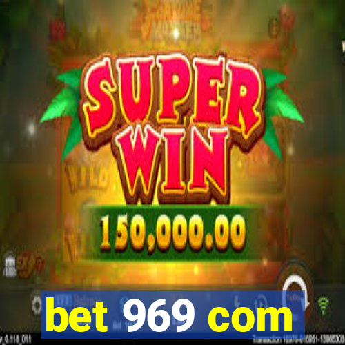 bet 969 com